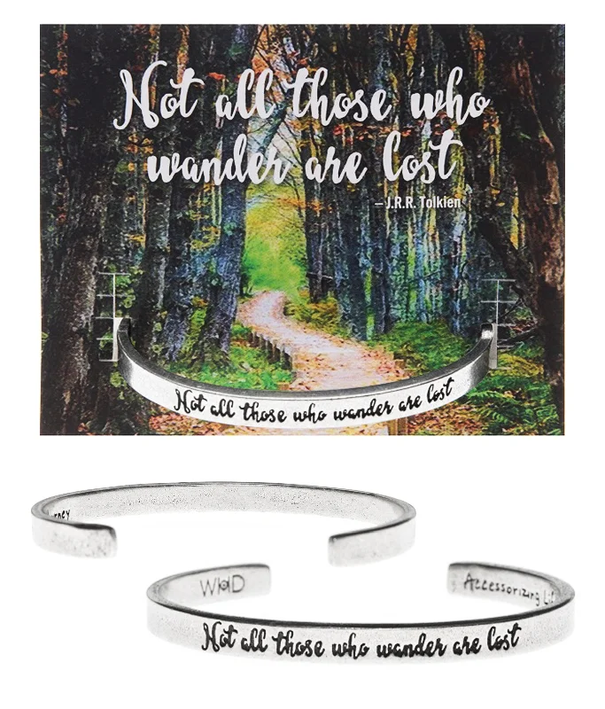 Custom bracelets for yoga and meditation-Not All Those Who Wander Are Lost Quotable Cuff Bracelet