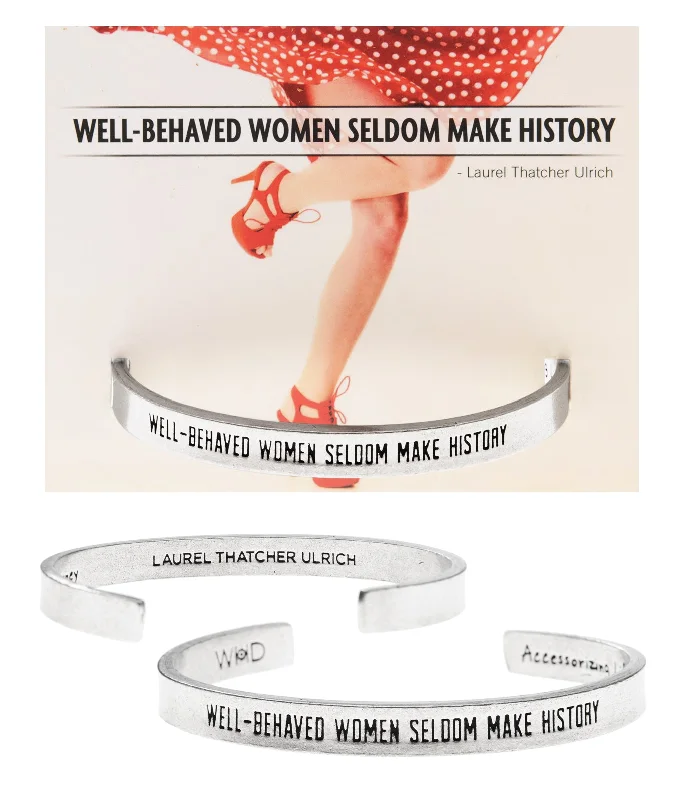 Elegant custom leather charm bracelets for couples-Well Behaved Women Seldom Make History Quotable Bracelet