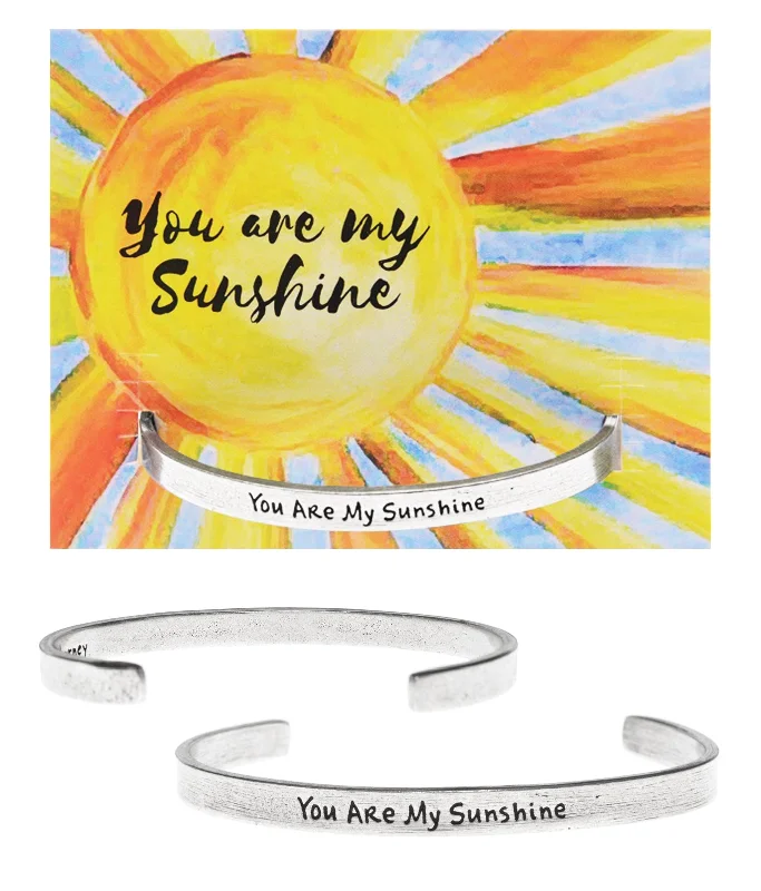 Trendy silver charm bracelets with birthstones-You Are My Sunshine Quotable Cuff Bracelet